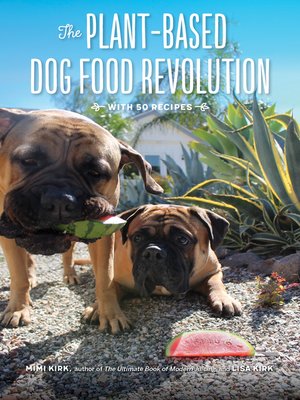 cover image of The Plant-Based Dog Food Revolution